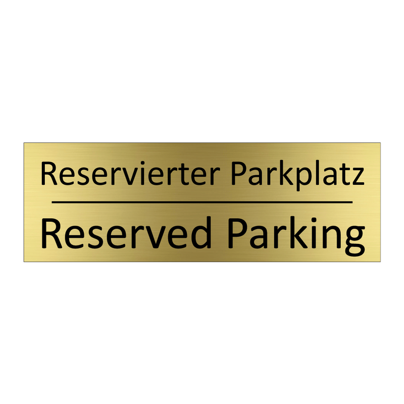 Reservierter Parkplatz - Reserved Parking
