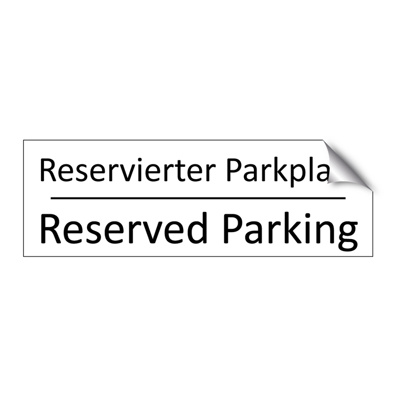 Reservierter Parkplatz - Reserved Parking