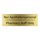 Nur Apothekenpersonal - Pharmacy Staff Only