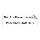Nur Apothekenpersonal - Pharmacy Staff Only