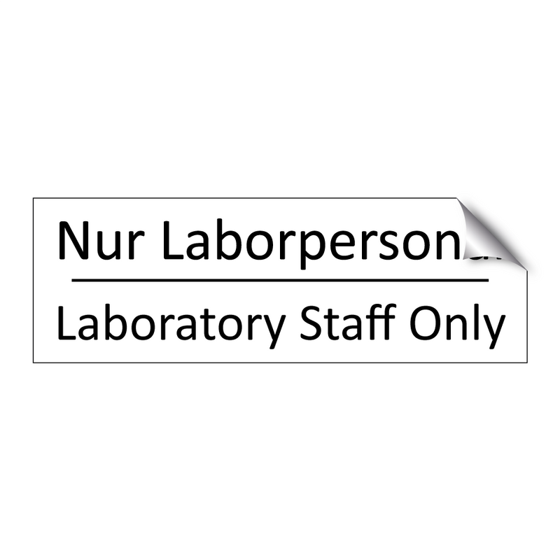 Nur Laborpersonal - Laboratory Staff Only