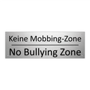 Keine Mobbing-Zone - No Bullying Zone