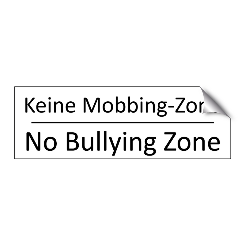 Keine Mobbing-Zone - No Bullying Zone