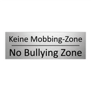 Keine Mobbing-Zone - No Bullying Zone