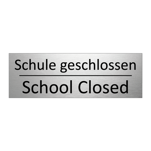 Schule geschlossen - School Closed