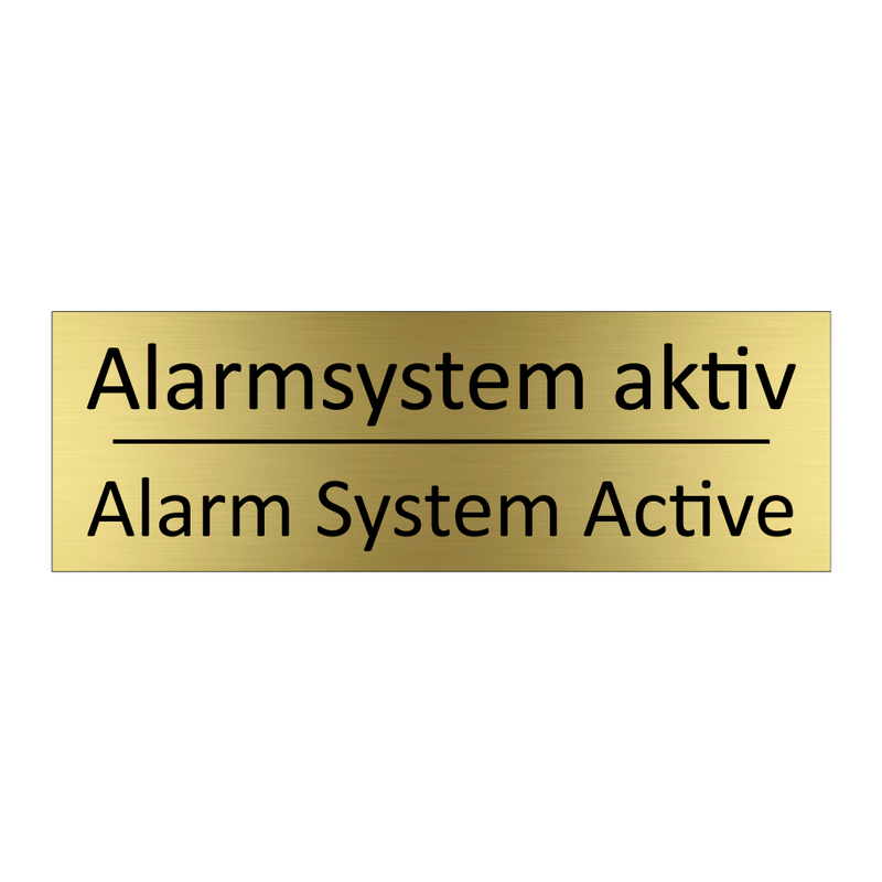 Alarmsystem aktiv - Alarm System Active