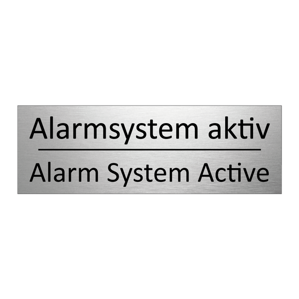 Alarmsystem aktiv - Alarm System Active