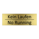 Kein Laufen - No Running