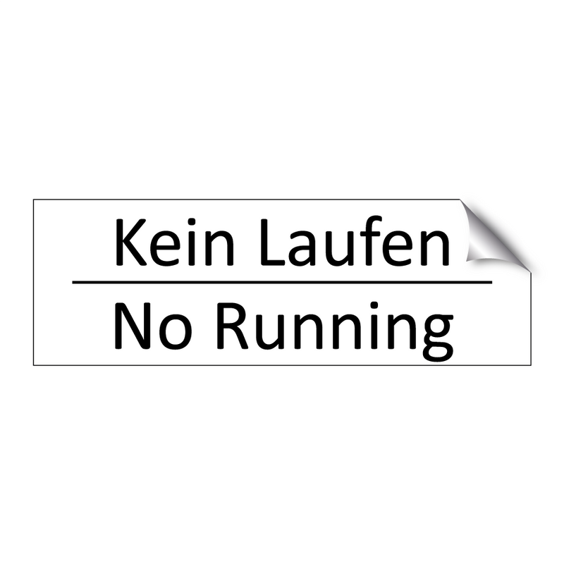 Kein Laufen - No Running