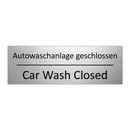 Autowaschanlage geschlossen - Car Wash Closed
