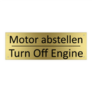 Motor abstellen - Turn Off Engine
