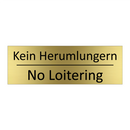 Kein Herumlungern - No Loitering