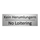 Kein Herumlungern - No Loitering
