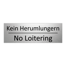 Kein Herumlungern - No Loitering