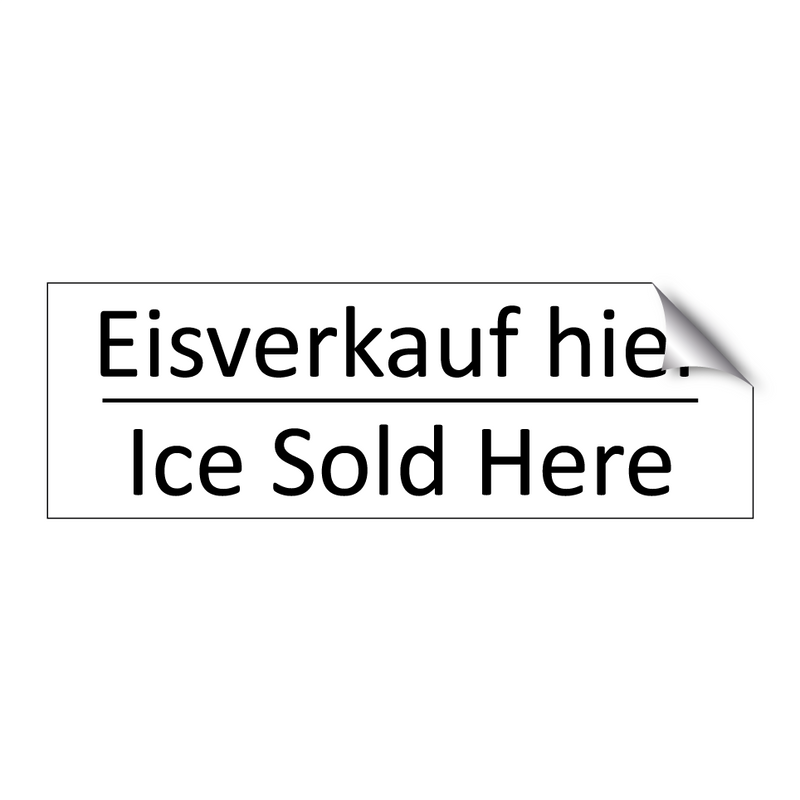 Eisverkauf hier - Ice Sold Here