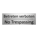 Betreten verboten - No Trespassing