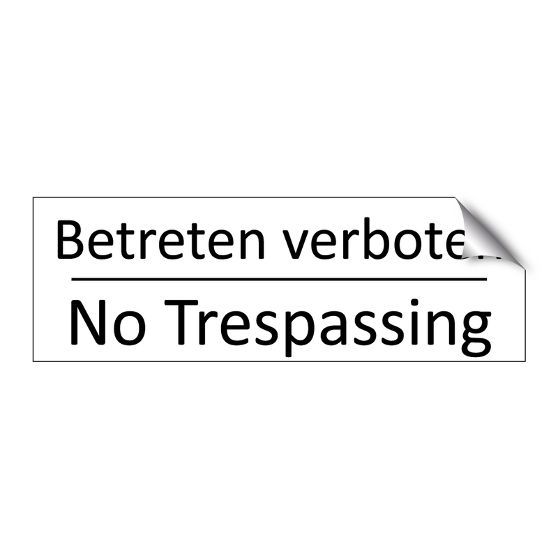 Betreten verboten - No Trespassing