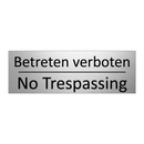 Betreten verboten - No Trespassing