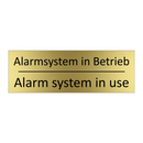Alarmsystem in Betrieb - Alarm system in use