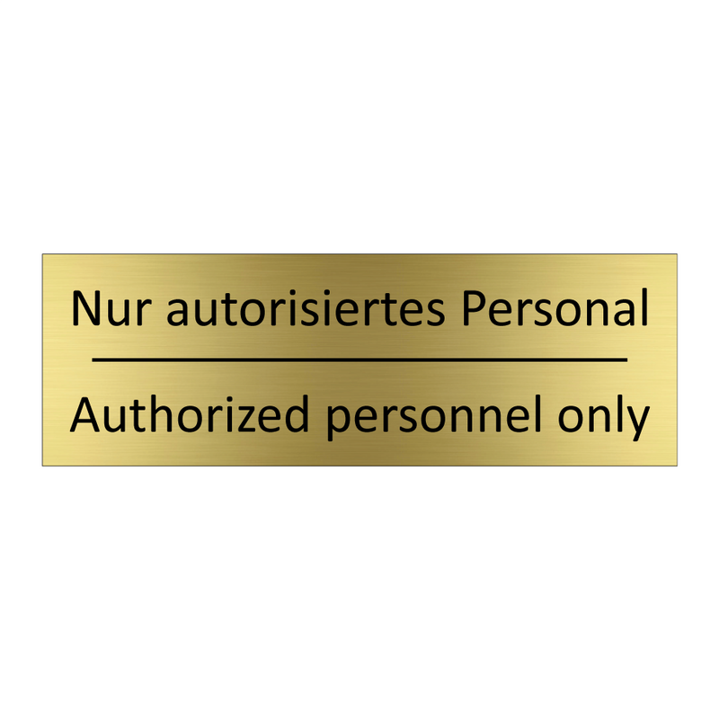 Nur autorisiertes Personal - Authorized personnel only