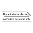 Nur autorisiertes Personal - Authorized personnel only