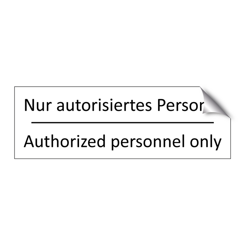 Nur autorisiertes Personal - Authorized personnel only