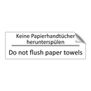Keine Papierhandtücher herunterspülen /.../ - Do not flush paper towels