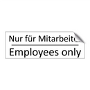 Nur für Mitarbeiter - Employees only