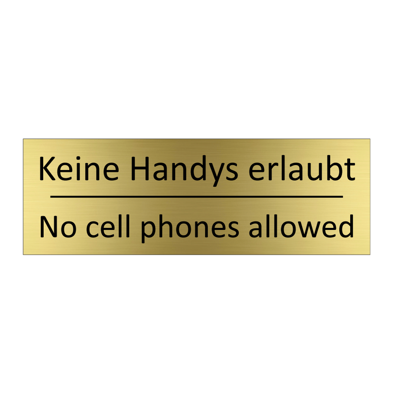 Keine Handys erlaubt - No cell phones allowed