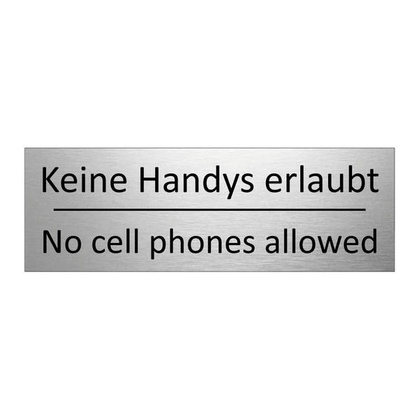 Keine Handys erlaubt - No cell phones allowed