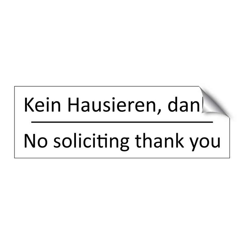Kein Hausieren, danke - No soliciting thank you