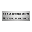 Kein unbefugter Zutritt - No unauthorised entry