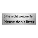 Bitte nicht wegwerfen - Please don't litter