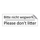 Bitte nicht wegwerfen - Please don't litter