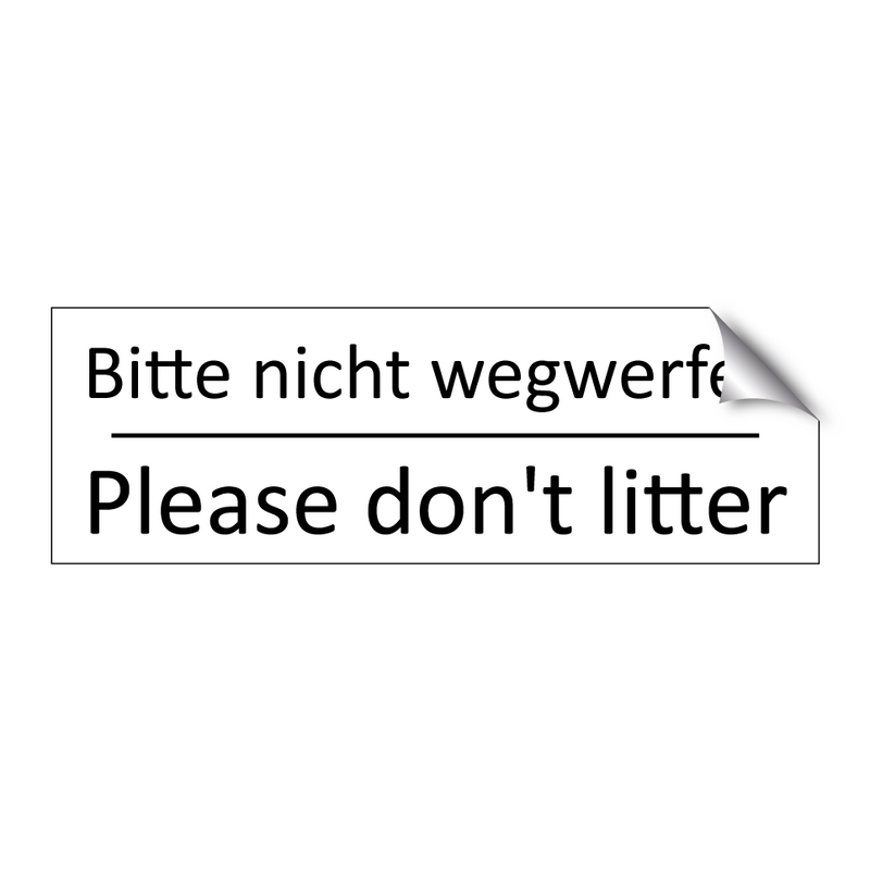 Bitte nicht wegwerfen - Please don't litter