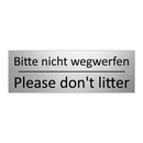 Bitte nicht wegwerfen - Please don't litter