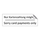 Nur Kartenzahlung möglich. - Sorry card payments only