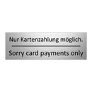 Nur Kartenzahlung möglich. - Sorry card payments only