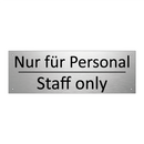 Nur für Personal - Staff only