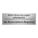 Keine Reservierungen erforderlich /.../ - No Reservations Required