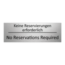 Keine Reservierungen erforderlich /.../ - No Reservations Required