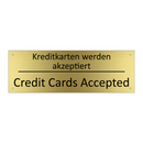 Kreditkarten werden akzeptiert - Credit Cards Accepted