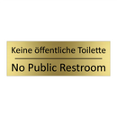Keine öffentliche Toilette - No Public Restroom