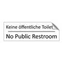 Keine öffentliche Toilette - No Public Restroom