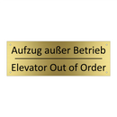 Aufzug außer Betrieb - Elevator Out of Order