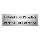 Einfahrt zum Parkplatz - Parking Lot Entrance