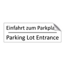 Einfahrt zum Parkplatz - Parking Lot Entrance