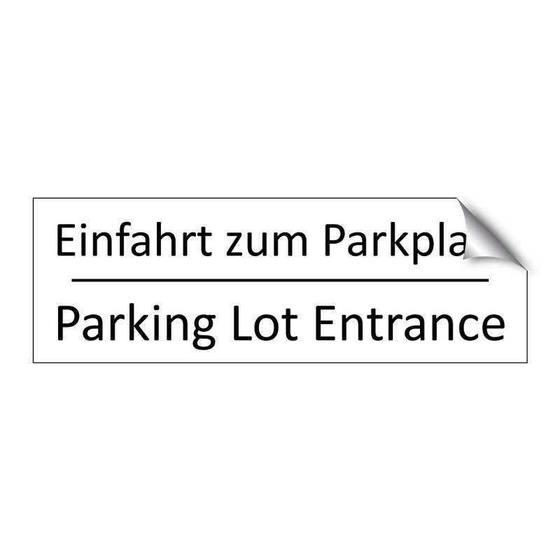 Einfahrt zum Parkplatz - Parking Lot Entrance