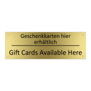 Geschenkkarten hier erhältlich - Gift Cards Available Here