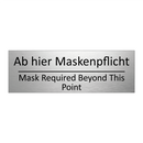Ab hier Maskenpflicht - Mask Required Beyond This Point /.../